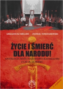 Okładka: Patryk Tomaszewski - Życie i śmierć dla Narodu! - antologia myśli narodowo-radykalnej z lat 30. XX wieku