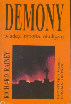Okładka: Richard Rainey - Demony: władcy, imperia, okultyzm