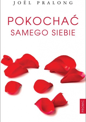 Okładka: Joël Pralong - Pokochać samego siebie