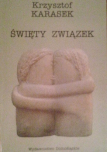 Okładka: Krzysztof Karasek - Święty Związek