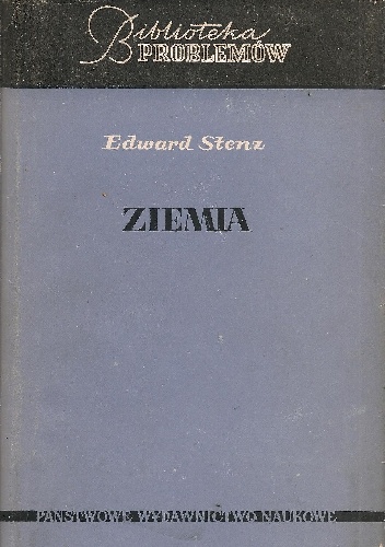 Okładka: Edward Stenz - Ziemia. Fizyka wnętrza Ziemi, mórz i atmosfery