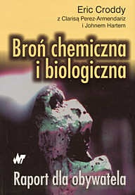 Okładka: Eric Croddy - Broń chemiczna i biologiczna. Raport dla obywatela