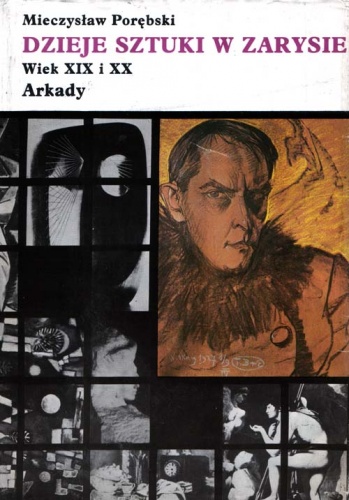 Okładka: Mieczysław Porębski - Dzieje sztuki w zarysie. Tom 3. Wiek XIX i XX
