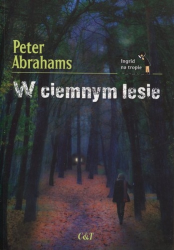 Okładka: Peter Abrahams - W ciemnym lesie