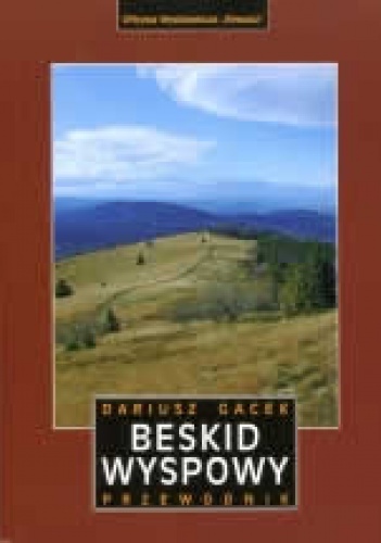Okładka: Dariusz Gacek - Beskid Wyspowy. Przewodnik