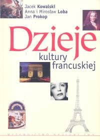 Okładka: Jacek Kowalski - Dzieje kultury francuskiej