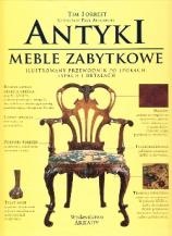Okładka: Tim Forrest - Antyki.Meble zabytkowe. Ilustrowany przewodnik po epokach, typach idetalach
