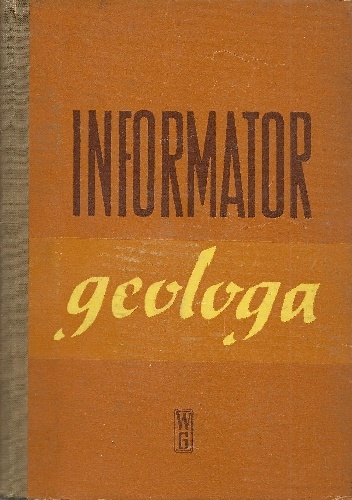 Okładka:  praca zbiorowa - Informator geologa