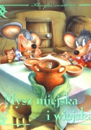 Okładka: Anna Wiśniewska - Mysz miejska i wiejska. Klasyka światowa