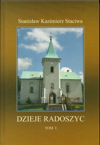 Okładka: Stanisław Kazimierz Staciwa - Dzieje Radoszyc, Tom 1