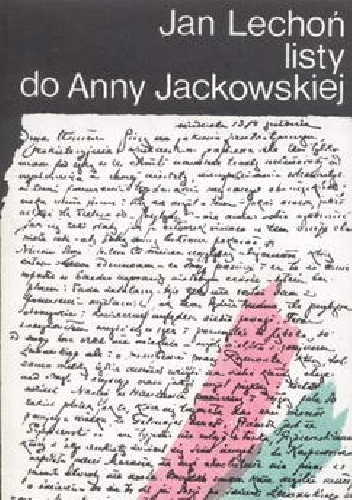Okładka: Jan Lechoń - Listy do Anny Jackowskiej