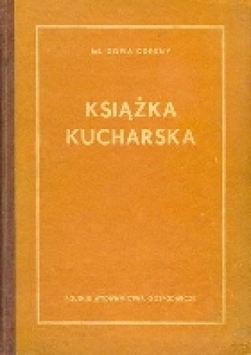 Okładka: Zofia Czerny - Książka Kucharska