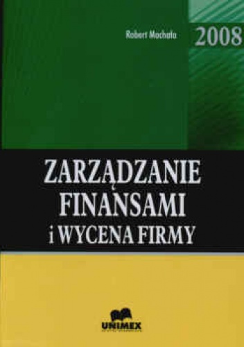 Okładka: Robert Machała - zarządzanie finansami i wycena firmy