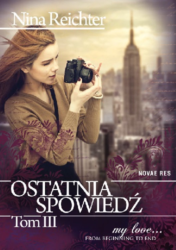 Okładka: Nina Reichter - Ostatnia spowiedź - Tom III