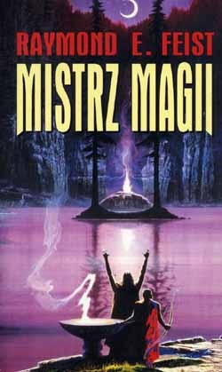 Okładka: Raymond E. Feist - Mistrz magii