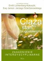 Okładka: Emilia Lichtenberg-kokoszka - Ciąża czy stan błogosławiony?