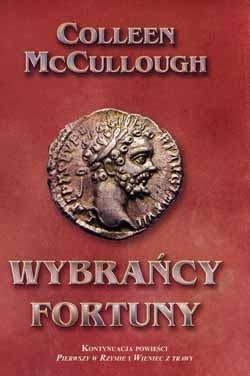 Okładka: Colleen McCullough - Wybrańcy Fortuny