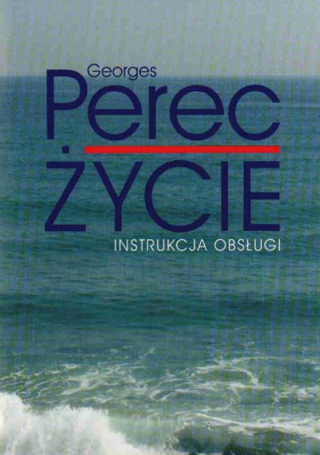 Okładka: Georges Perec - Życie instrukcja obsługi