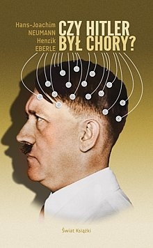 Okładka: Henrik Eberle - Czy Hitler był chory?