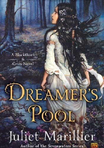 Okładka: Juliet Marillier - Dreamer's Pool