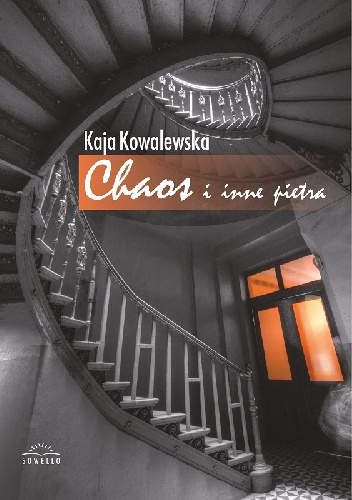 Okładka: Kaja Kowalewska - Chaos i inne piętra