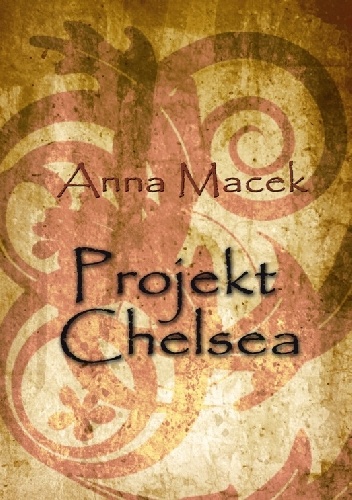 Okładka: Anna Macek - Projekt Chelsea