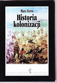 Okładka: Marc Ferro - Historia kolonizacji