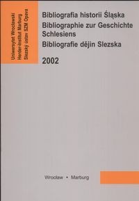 Okładka:  Wiebke Rohrer - Bibliografia historii śląska. Bibliographie zur Geschichte Schlesiens