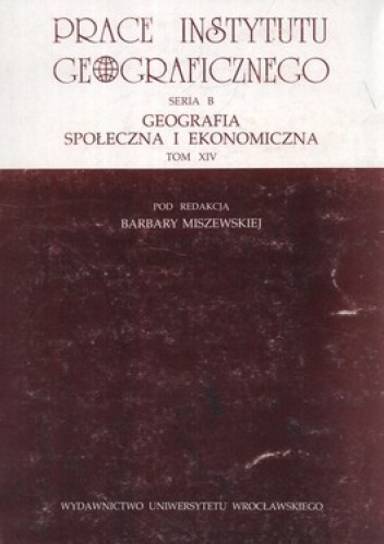 Okładka:  praca zbiorowa - Geografia społeczna i ekonomiczna. Tom 14