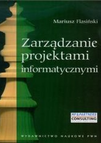 Okładka: Flasiński Mariusz - Zarządzanie projektami informatycznymi