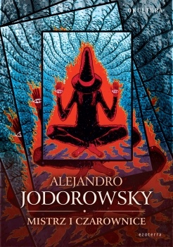 Okładka: Alexandro Jodorowsky - Mistrz i czarownice