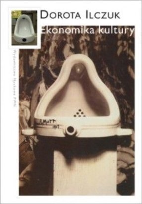 Okładka: Dorota Ilczuk - Ekonomika kultury