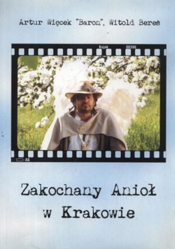 Okładka: Witold Bereś - Zakochany Anioł w Krakowie