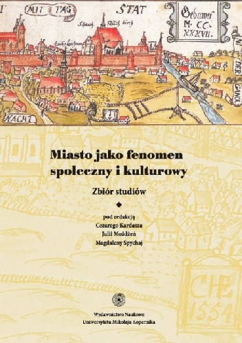 Okładka:  - Miasto jako fenomen społeczny i kulturowy