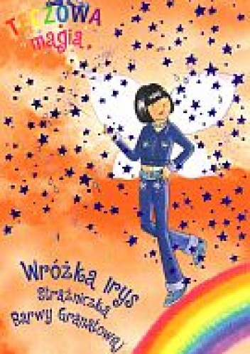 Okładka: Daisy Meadows - Tęczowa magia. Wróżka Irys Strażniczka Barwy Granatowej