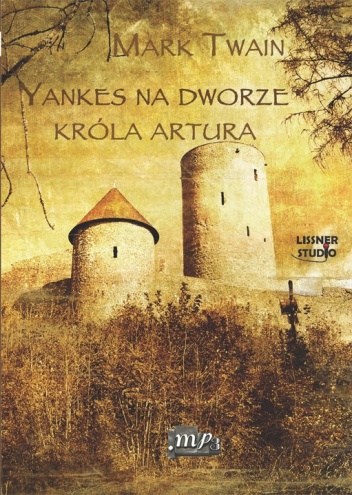 Okładka: Mark Twain - Jankes na dworze króla Artura