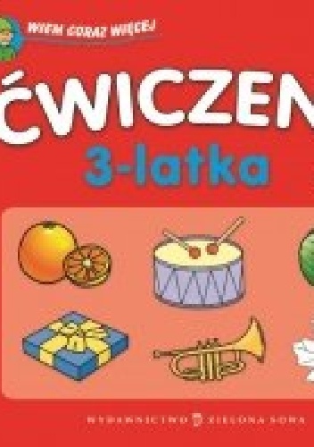 Okładka: Dominika Bylica - Ćwiczenia 3-latka. Wiem coraz więcej