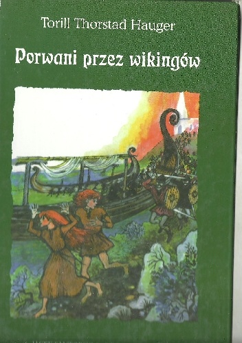 Okładka: Torill Thorstad Hauger - Porwani przez Wikingów