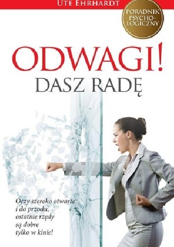 Okładka: Ute Ehrhardt - Odwagi! Dasz radę