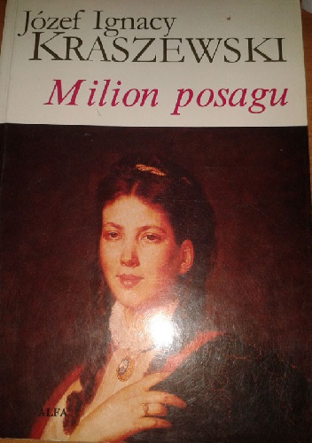 Okładka: Józef Ignacy Kraszewski - Milion posagu