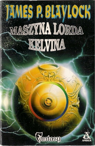 Okładka: James P. Blaylock - Maszyna Lorda Kelvina