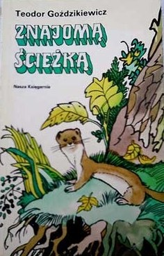 Okładka: Teodor Goździkiewicz - Znajomą ścieżką