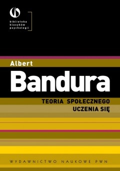 Okładka: Albert Bandura - Teoria społecznego uczenia się