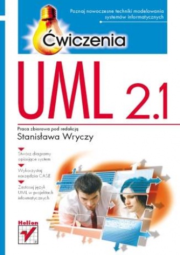 Okładka:  praca zbiorowa - UML 2.1. Ćwiczenia