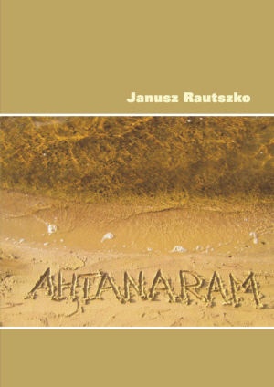 Okładka: Janusz Rautszko - Ahtanaram