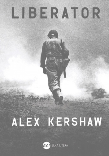 Okładka: Alex Kershaw - Liberator