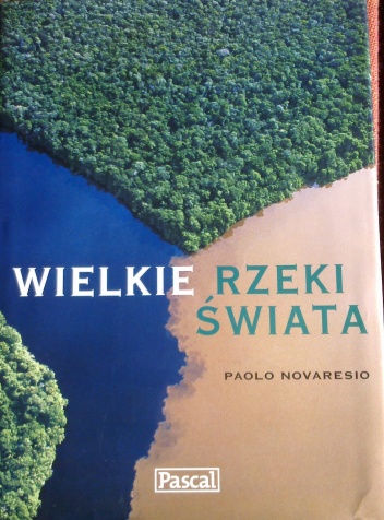 Okładka: Paolo Novaresio - Wielkie rzeki świata