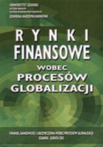 Okładka: Leszek Pawłowicz - Rynki finansowe wobec procesów globalizacji