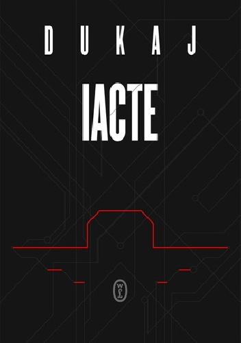 Okładka: Jacek Dukaj - IACTE