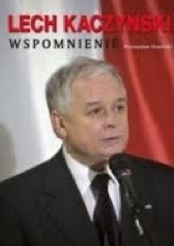 Okładka: Przemysław Słowiński - Lech Kaczyński. Wspomnienie